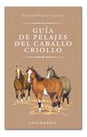 Guia De Pelajes Del Caballo Criollo - F. Romero Carranza — imagen 2