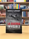 La Guerra Invisible De Marcelo Larraquy — imagen 4