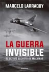 La Guerra Invisible De Marcelo Larraquy — imagen 1
