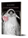 La Voz De La Madre De Silvia Arazi - Emecé — imagen 2