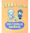 Pack Relanzamiento: Una Familia Anormal - Lyna Vallejos — imagen 3