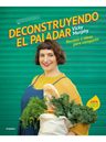 Deconstruyendo El Paladar Recetas E Ideas Para Compartir — imagen 2