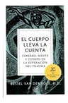 Libro El Cuerpo Lleva La Cuenta - Bessel Van Der Kolk — imagen 1