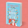 Libro: Mis Ganas Ganan. Nadie Nos Ha Prometido Un Mañana, Vi — imagen 2