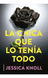 Libro La Chica Que Lo Tenía Todo De Jessica Knoll Tapa Blanda — imagen 2