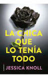 Libro La Chica Que Lo Tenía Todo De Jessica Knoll Tapa Blanda — imagen 1