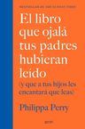 El Libro Que Ojalá Tus Padres Hubieran Leído. Perry — imagen 11