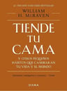 Tiende Tu Cama Y Otros Pequenos Habitos Que Cambia / Mcraven — imagen 1