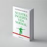 Libro - Nuestra Incierta Vida Normal — imagen 2