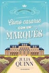 Cómo Casarse Con Un Marqués. Agentes De La Corona 2 - Julia — imagen 1