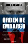 Libro Orden De Embargo - Bill Browder - Roca Editorial — imagen 1