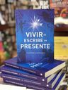 Vivir Se Escribe En Presente - Alejandro G. Roemmers — imagen 6