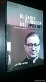 Santo Fundador Del Opus Dei Biografia Completa De Josemaria — imagen 10