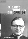 Santo Fundador Del Opus Dei Biografia Completa De Josemaria — imagen 1