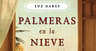 Palmeras En La Nieve - Gabás, Luz — imagen 3