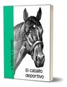 Toucedo: El Caballo Deportivo — imagen 2