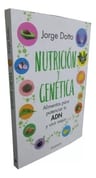 Nutrición Y Genética - Jorge Dotto — imagen 5