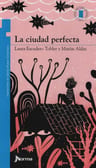 La Ciudad Perfecta ( Nva Ed ) De Laura Escudero — imagen 7