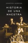 Historia De Una Maestra - Aldecoa — imagen 3