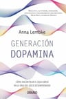Generación Dopamina - Anna Lembke — imagen 1