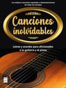 Canciones Inolvidables. Letras Y Acordes. Piano Y Guitarra — imagen 1