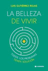 La Belleza De Vivir. Gutierrez Rojas, Luis. Ciudadela — imagen 1