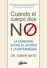 Libro Cuando El Cuerpo Dice No - Dr. Gabor Maté - Gaia — imagen 1