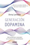 Libro Generación Dopamina - Anna Lembke - Urano — imagen 1