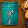 Historia De La Comida - Felipe Fernández-armesto — imagen 2