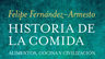 Historia De La Comida - Felipe Fernández-armesto — imagen 3