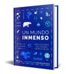 Un Mundo Inmenso: Explicaciones De Lugares Inexplicables — imagen 1