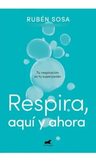 Respira, Aqui Y Ahora - Sosa, Ruben — imagen 6