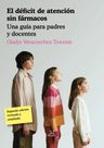 El Déficit De Atención Sin Fármacos - Gladys Veracoechea — imagen 1