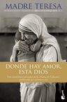 Donde Hay Amor Esta Dios Las Enseñanzas Teresa De Calcuta — imagen 1