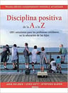 Disciplina Positiva De La A A La Z Eraq Ed Revisada Y Actual — imagen 1