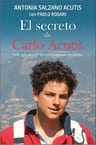 El Secreto De Carlo Acutis. Salzano Acutis, Antonia — imagen 1