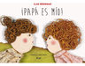 ¡papá Es Mio! — imagen 1