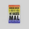 Me Hacés Mal Damián Quilici — imagen 4