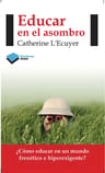 Educar En El Asombro - Catherine Lecuyer - Plataforma Libro — imagen 2