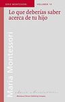 Lo Que Deberías Saber Acerca De Tu Hijo, De Montessori, Maria. Editorial Montessori-pierson Publishing Company En Español — imagen 1