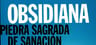 Obsidiana, Piedra Sagrada De Sanacion — imagen 3