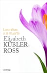 Libro Los Niños Y La Muerte Por Elisabeth Kubler Ross — imagen 2