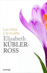 Libro Los Niños Y La Muerte Por Elisabeth Kubler Ross — imagen 1