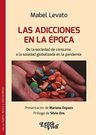 Las Adicciones De La Época, De Levato Mabel. Editorial Letra Viva En Español — imagen 1