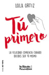 La Felicidad Comienza Cuando Decides Ser Tu Misma Lola Ortiz — imagen 1