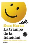 La Trampa De La Felicidad Russ Harris — imagen 1