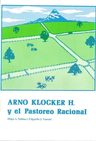 Libro Arno Klocker H. Y El Pastoreo Racional, De Sabino, Hugo A. / Vanoni, Edgardo J.. Editorial Orientación Gráfica Editora, Tapa Blanda (2016) — imagen 3