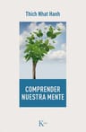 Comprender Nuestra Mente, Thich Nhat Hanh — imagen 1