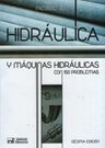 Hidraulica Y Maquinas Hidraulicas (10ma. Edicion) Con 150 Pr — imagen 2