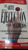 Libro El Arte De La Ejecución En Los Negocios, De Larry Bossidy / Ram Charan. Editorial Librerias Yenny, Tapa Blanda — imagen 2